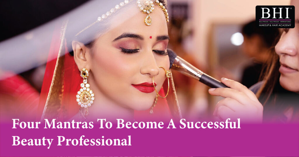 Four Mantras to Become a Successful Beauty Professional